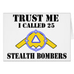 Trust me I called 25 Stealth Bombers cards