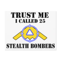Trust me I called 25 Stealth Bombers Postcard