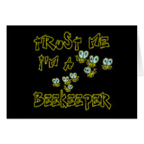 Trust Me I'm a Beekeeper Greeting Card