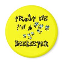 Trust Me I'm a Beekeeper Refrigerator Magnet