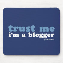 Trust Me, I'm a Blogger (LiveJournal) mousepads