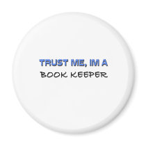 Trust Me I'm a Book Keeper magnets