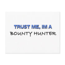Trust Me I'm a Bounty Hunter Postcards