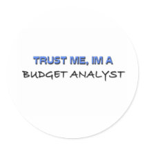 Trust Me I'm a Budget Analyst stickers