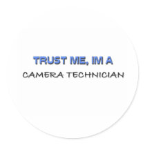 Trust Me I'm a Camera Technician stickers by professions Trust Me I'm a Camera Technician stickers