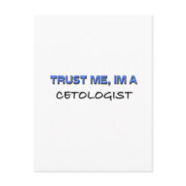 Trust Me I'm a Cetologist postcards by professions Trust Me I'm a Cetologist postcards
