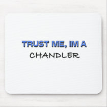 Trust Me I'm a Chandler mousepads