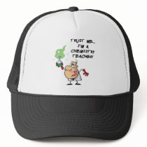 Trust Me... I'm a Chemistry Teacher Trucker Hats