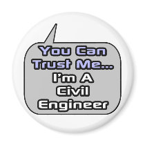 Trust Me .. I'm a Civil Engineer magnets