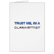 Trust Me I'm a Clarinettist Cards