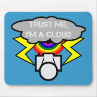 Trust me I'm a cloud Mouse Pad