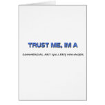 Trust Me I'm a Commercial Art Gallery Manager cards