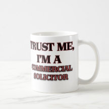 Trust Me I'm A COMMERCIAL SOLICITOR Mug