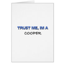 Trust Me I'm a Cooper Card