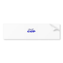 Trust Me I'm a Cop Bumper Sticker