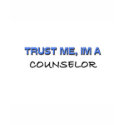 Trust Me I'm a Counselor t-shirts by professions Trust Me I'm a Counselor t-shirts