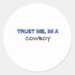 Trust Me I'm a Cowboy Sticker