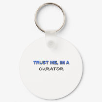 Trust Me I'm a Curator keychains by professions Trust Me I'm a Curator keychains