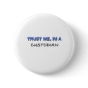 Trust Me I'm a Custodian buttons by professions Trust Me I'm a Custodian buttons