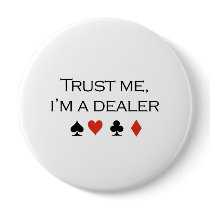Trust me im a dealer T-shirt Pins