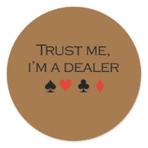 Trust me im a dealer T-shirt stickers
