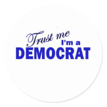 Trust Me I'm a Democrat stickers by bartstshirts Trust Me I'm a Democrat stickers