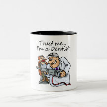 Trust Me Im A Dentist Coffee Mugs