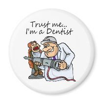 Trust Me Im A Dentist magnets