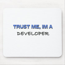 Trust Me I'm a Developer mousepads by professions Trust Me I'm a Developer mousepads