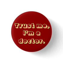 Trust me,, I'm a doctor. buttons
