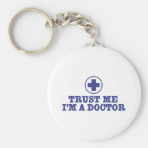Trust Me I'm a Doctor Key Chains