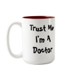 Trust Me I'm A Doctor Mug
