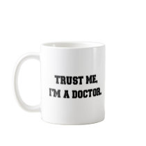 Trust me, I'm a Doctor. Mug