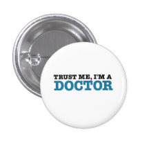 Trust Me, I'm A Doctor Pin