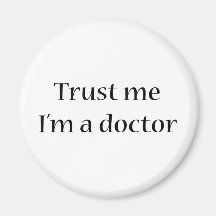 Trust Me I'm A Doctor Refrigerator Magnets