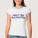 Trust Me I'm a Doctor t-shirts by magarmor Trust Me I'm a Doctor t-shirts