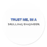 Trust Me I'm a Drilling Engineer stickers