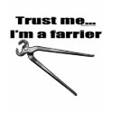 Trust me I'm a farrier. t-shirts