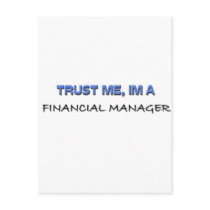 Trust Me I'm a Financial Manager postcards by professions Trust Me I'm a Financial Manager postcards