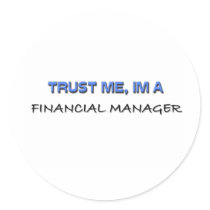 Trust Me I'm a Financial Manager stickers by professions Trust Me I'm a Financial Manager stickers