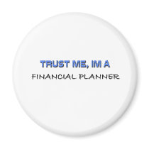 Trust Me I'm a Financial Planner magnets