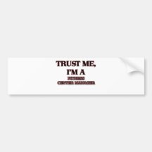 Trust Me I'm A FITNESS CENTER MANAGER Bumper Sticker