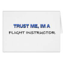 Trust Me I'm a Flight Instructor cards by professions Trust Me I'm a Flight Instructor cards