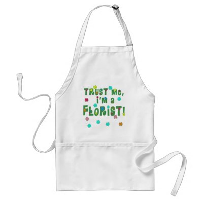 Trust Me I'm a Florist Aprons by greenbaby