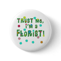 Trust Me I'm a Florist buttons