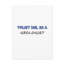 Trust Me I'm a Geologist postcards by professions Trust Me I'm a Geologist postcards