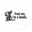 Trust Me Im A Goalie (Hockey) stickers