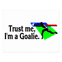 Trust Me Im A Goalie (Soccer) Postcard