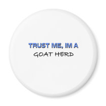 Trust Me I'm a Goat Herd magnets