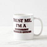 Trust Me I'm A GOVERNMENT RESEARCH OFFICER Mugs